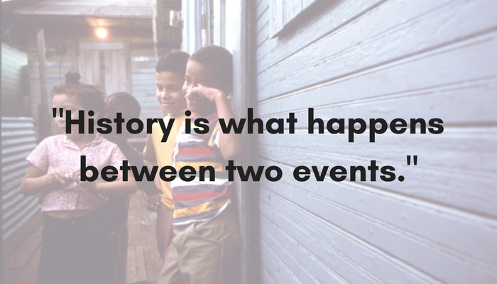 History is what happens between two events.